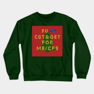 NO CBT & GET for ME/CFS - Christmas Edition Crewneck Sweatshirt